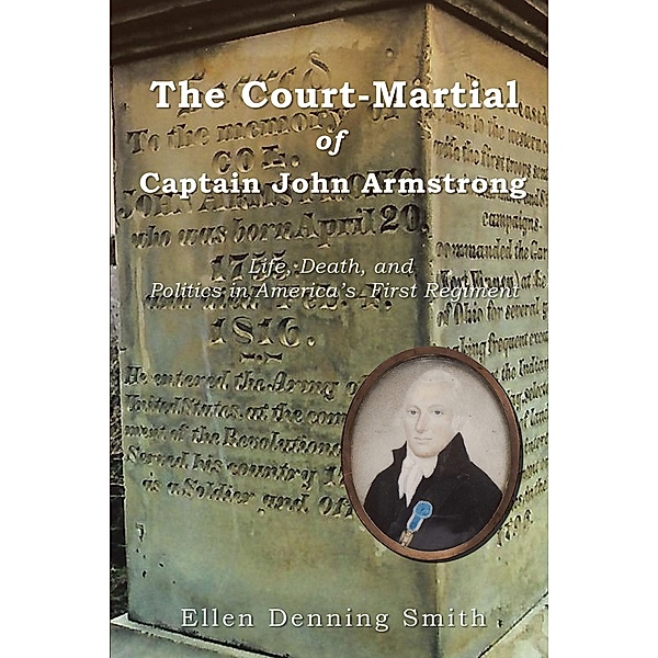 The Court-Martial of Captain John Armstrong, Ellen Denning Smith