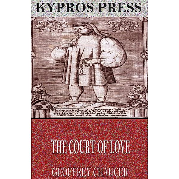 The Court of Love, Geoffrey Chaucer
