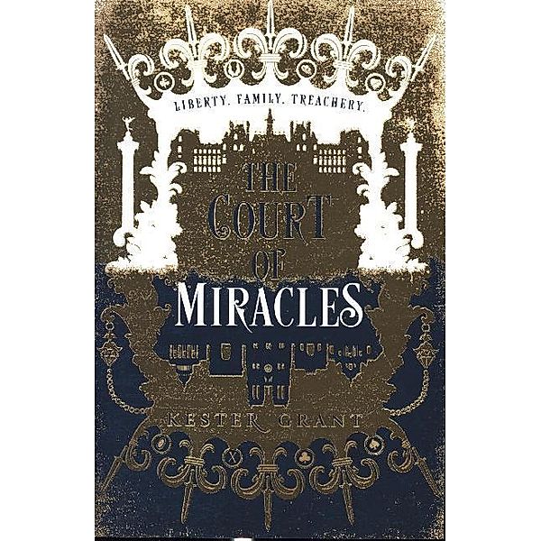 The Court of Miracles / Book 1, Kester Grant