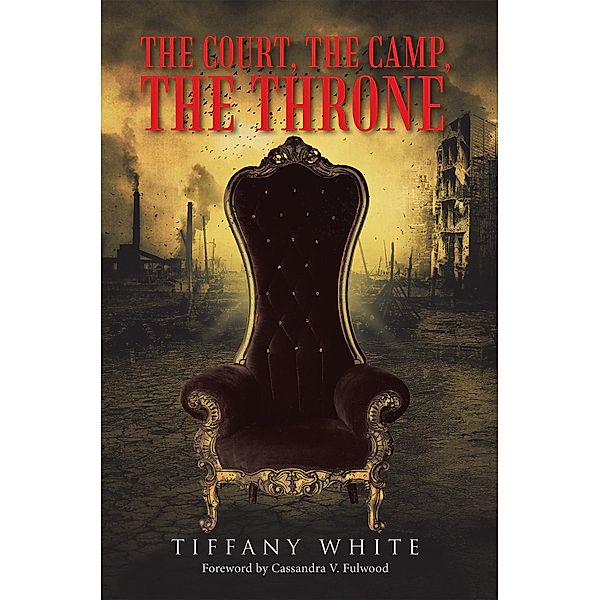 The Court, the Camp, the Throne, Tiffany White
