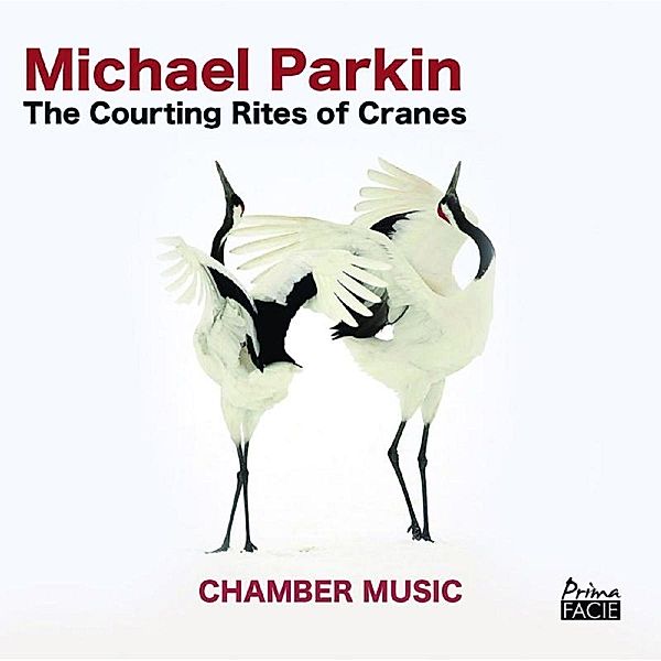 The Courting Rites Of Cranes, Michael Parkin