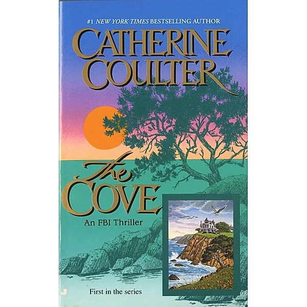The Cove / An FBI Thriller Bd.1, Catherine Coulter