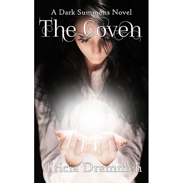 The Coven (Dark Summons, #2) / Dark Summons, Tricia Drammeh