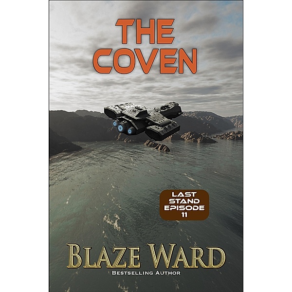 The Coven (Last Stand, #11) / Last Stand, Blaze Ward