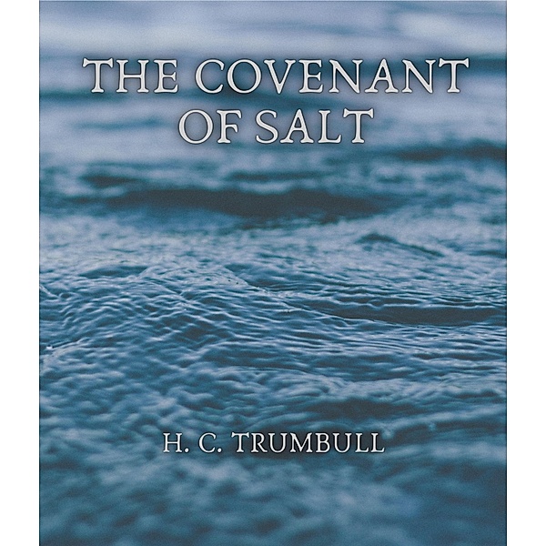 The Covenant of Salt, H. Clay Trumbull