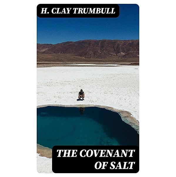 The Covenant of Salt, H. Clay Trumbull