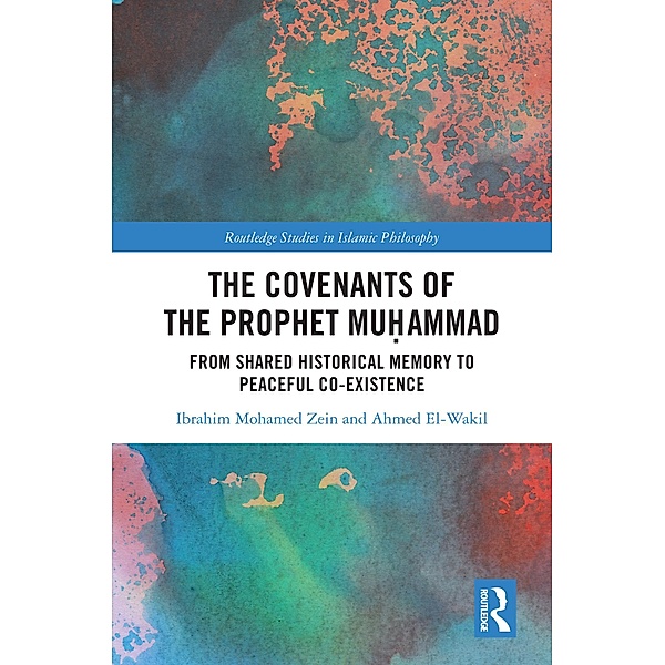 The Covenants of the Prophet Mu¿ammad, Ibrahim Mohamed Zein, Ahmed El-Wakil