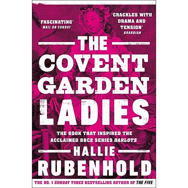 The Covent Garden Ladies, Hallie Rubenhold
