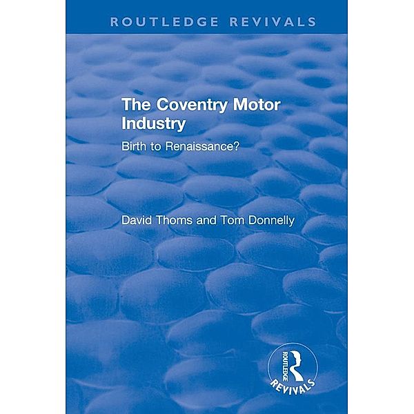 The Coventry Motor Industry, David Thoms, Tom Donnelly