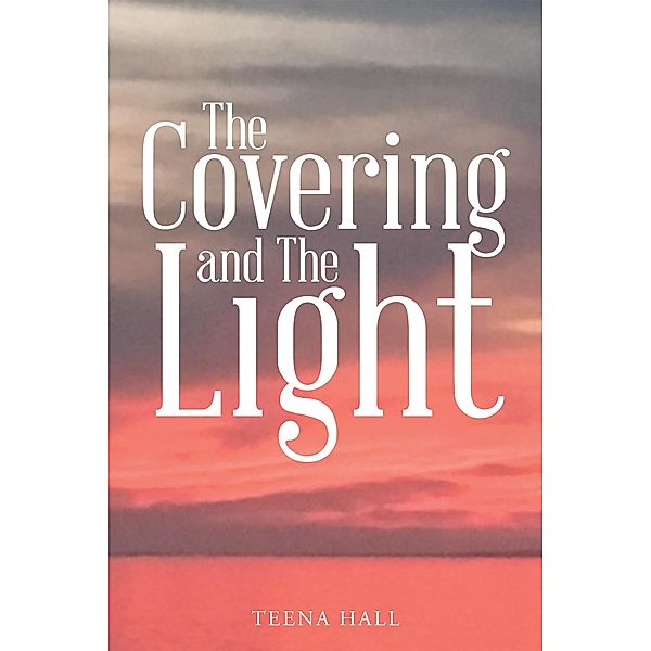 The Covering and the Light, Teena Hall