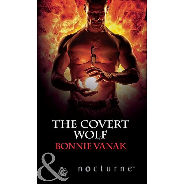 The Covert Wolf / Phoenix Force Bd.1, Bonnie Vanak