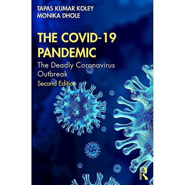 The COVID-19 Pandemic, Tapas Kumar Koley, Monika Dhole