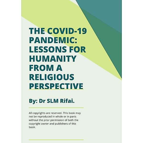 The Covid-19 Pandemic: Lessons for Humanity from a Religious Perspective, Slm Rifai