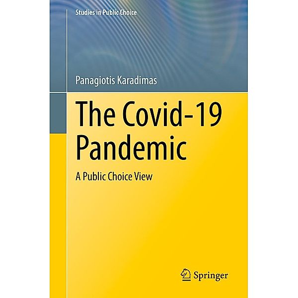 The Covid-19 Pandemic / Studies in Public Choice Bd.42, Panagiotis Karadimas