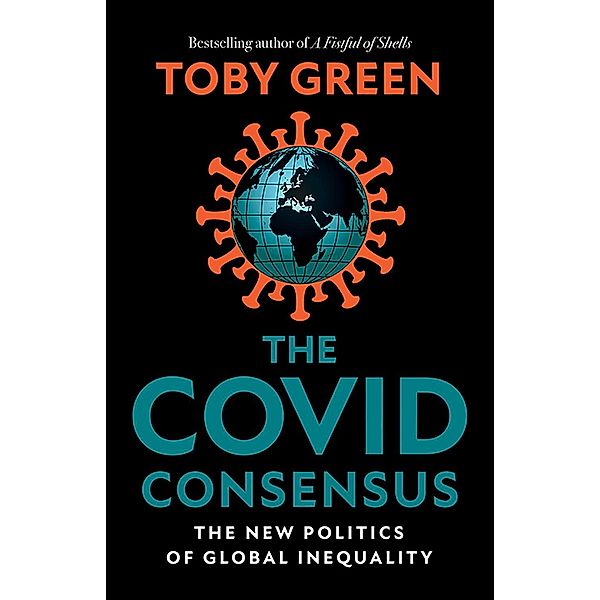 The Covid Consensus, Toby Green