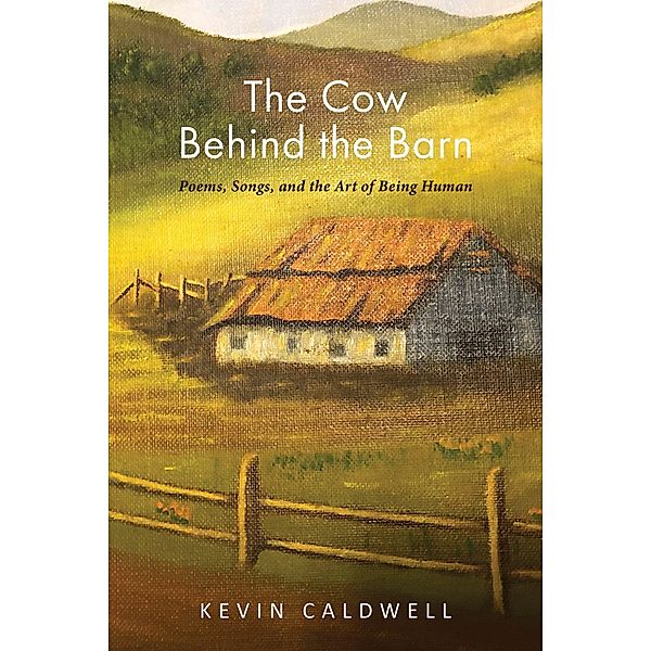 The Cow Behind the Barn, Kevin Caldwell