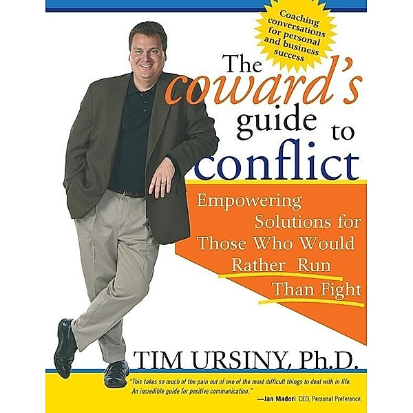 The Coward's Guide to Conflict, Tim Ursiny