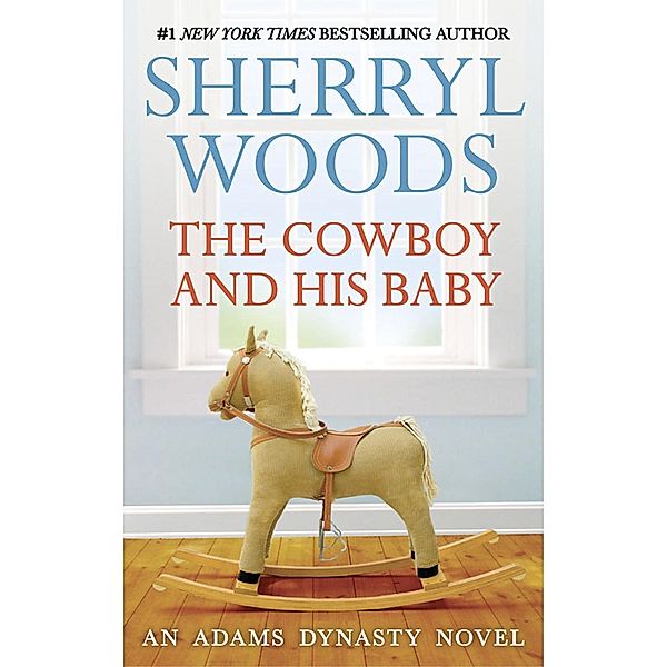 The Cowboy And His Baby (That's My Baby, Book 1) / Mills & Boon, Sherryl Woods