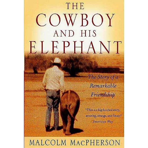 The Cowboy and His Elephant, Malcolm MacPherson