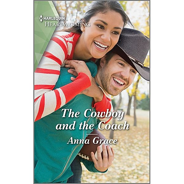 The Cowboy and the Coach / Love, Oregon Bd.3, Anna Grace