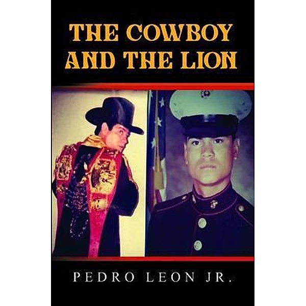The Cowboy and the Lion, Pedro Leon Jr.