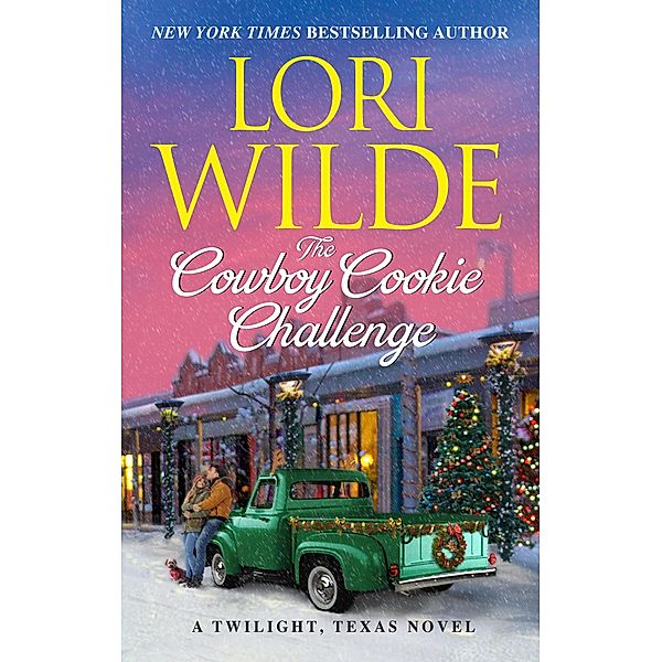The Cowboy Cookie Challenge / Twilight, Texas Bd.13, Lori Wilde