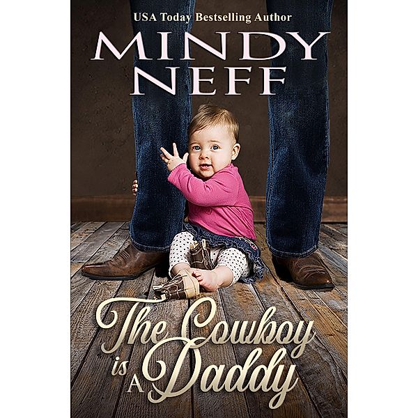 The Cowboy is a Daddy, Mindy Neff