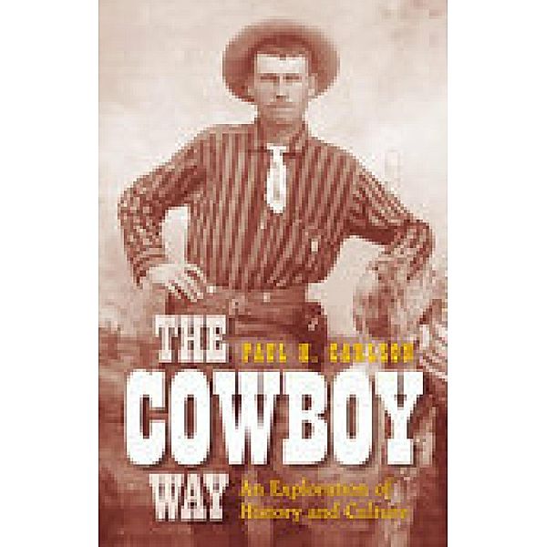 The Cowboy Way, Paul H Carlson