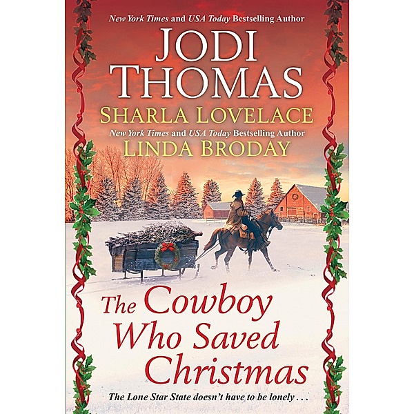 The Cowboy Who Saved Christmas, Jodi Thomas, Sharla Lovelace, Linda Broday