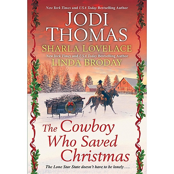 The Cowboy Who Saved Christmas / Kensington Books, Jodi Thomas, Sharla Lovelace, Scarlett Dunn
