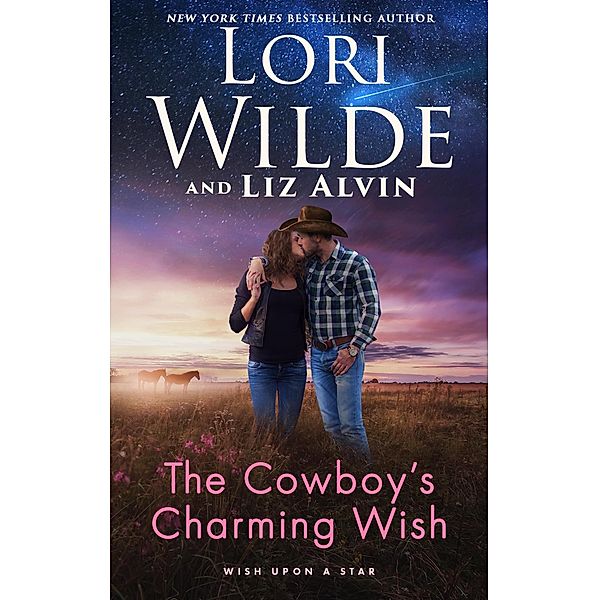 The Cowboy's Charming Wish (Wish Upon a Star, #1) / Wish Upon a Star, Lori Wilde