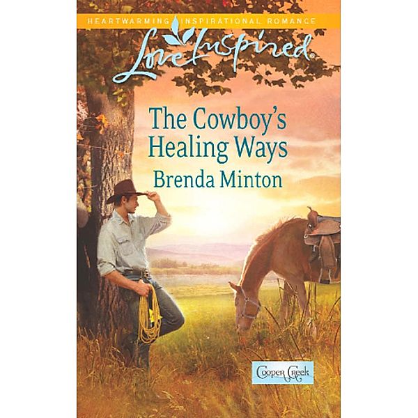 The Cowboy's Healing Ways / Cooper Creek Bd.5, Brenda Minton