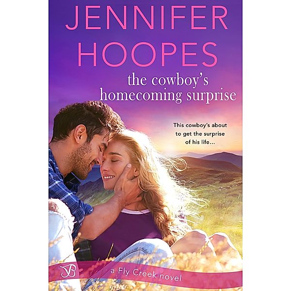 The Cowboy's Homecoming Surprise / Fly Creek Bd.2, Jennifer Hoopes