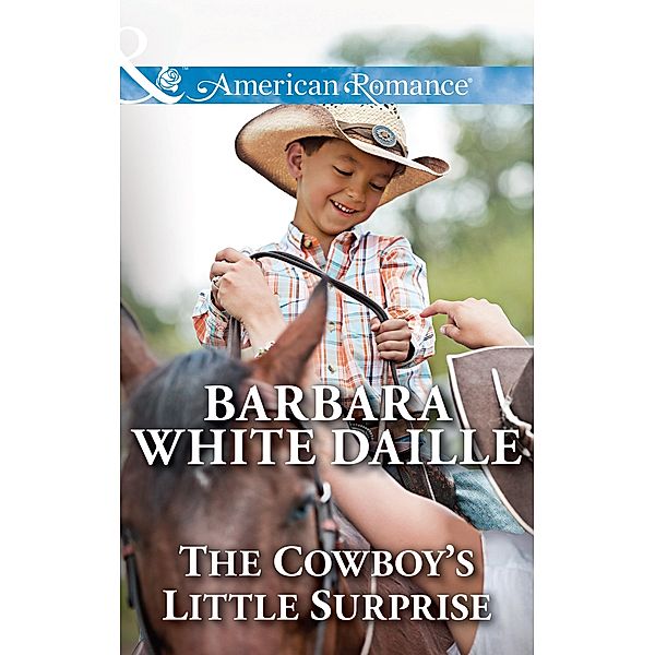 The Cowboy's Little Surprise (Mills & Boon American Romance) (The Hitching Post Hotel, Book 1) / Mills & Boon American Romance, Barbara White Daille