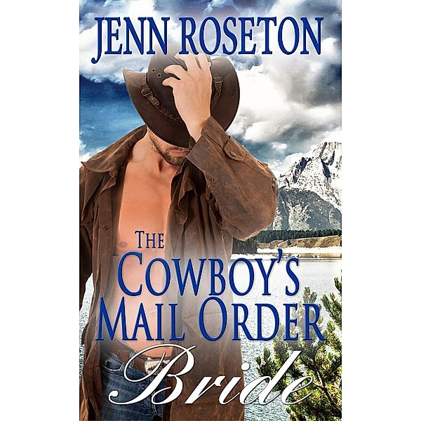 The Cowboy's Mail Order Bride (BBW Romance - Billionaire Brothers 5), Jenn Roseton