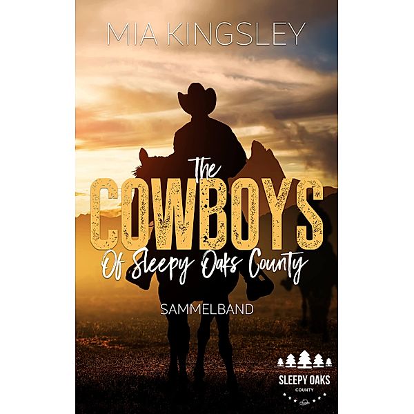 The Cowboys Of Sleepy Oaks County, Mia Kingsley