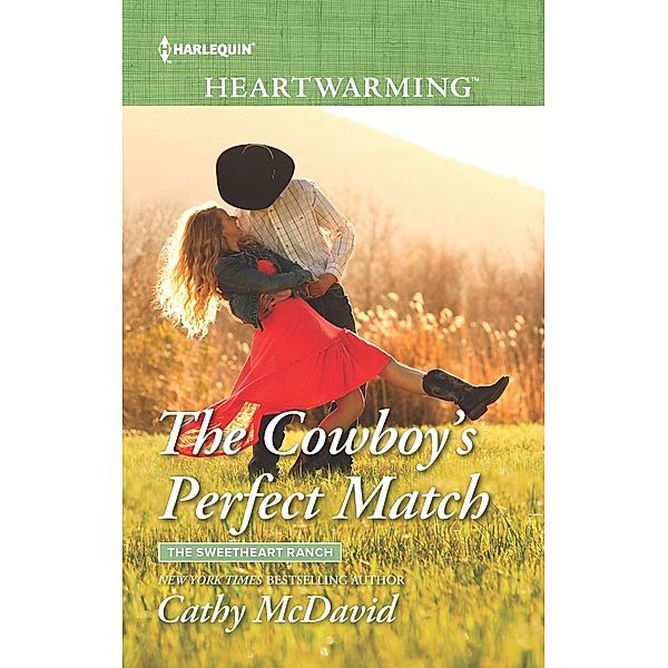The Cowboy's Perfect Match / The Sweetheart Ranch Bd.2, Cathy Mcdavid