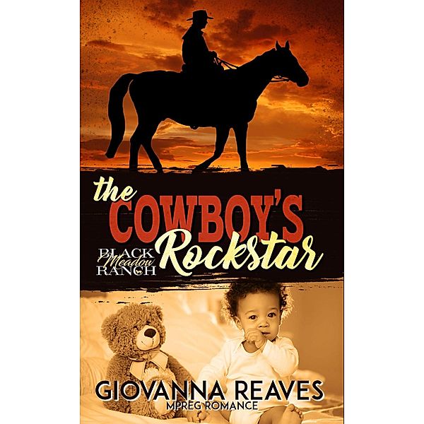 The Cowboy's Rockstar (Black Meadow Ranch, #2) / Black Meadow Ranch, Giovanna Reaves
