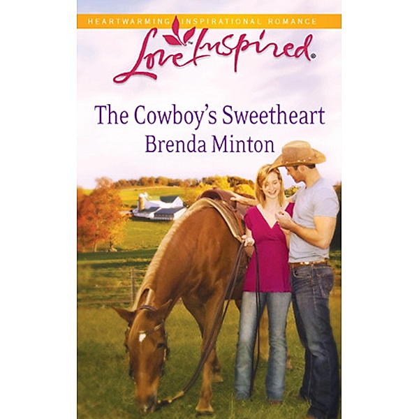The Cowboy's Sweetheart (Mills & Boon Love Inspired) / Mills & Boon Love Inspired, Brenda Minton