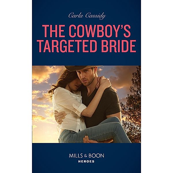 The Cowboy's Targeted Bride / Cowboys of Holiday Ranch Bd.13, Carla Cassidy