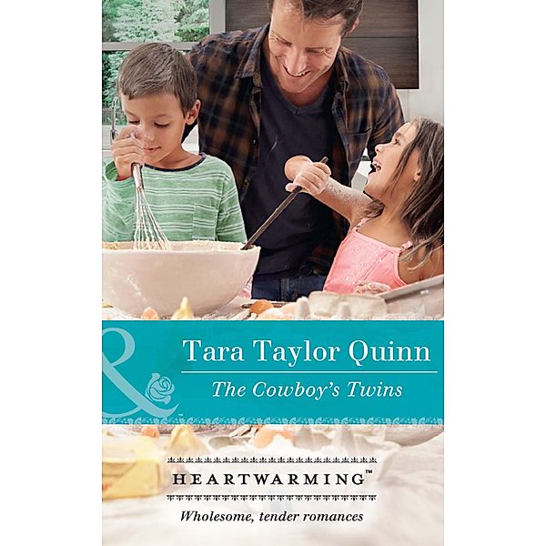 The Cowboy's Twins (Mills & Boon Heartwarming) (Family Secrets, Book 3) / Mills & Boon Heartwarming, Tara Taylor Quinn