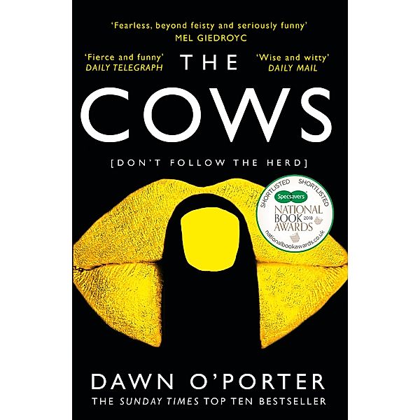 The Cows, Dawn O'Porter