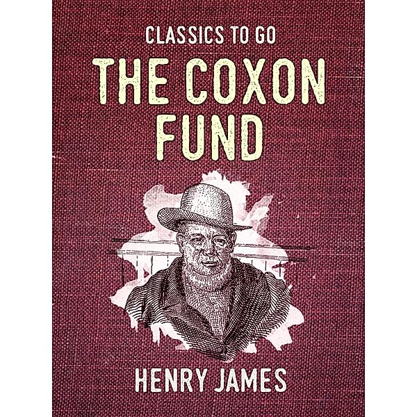 The Coxon Fund, Henry James