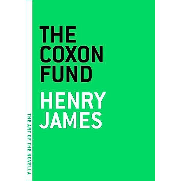 The Coxon Fund / The Art of the Novella, Henry James