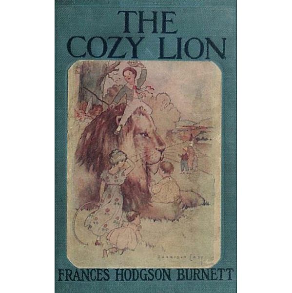 The Cozy Lion, Frances Hodgson Burnett
