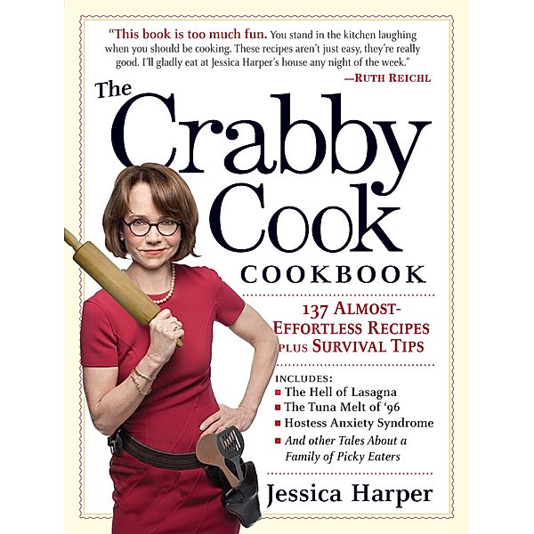 The Crabby Cook Cookbook, Jessica Harper