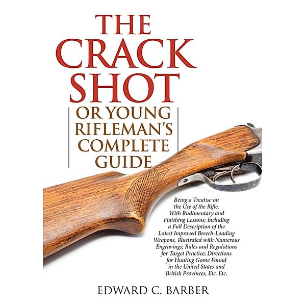 The Crack Shot, Edward C. Barber