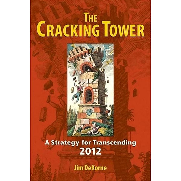 The Cracking Tower, Jim DeKorne