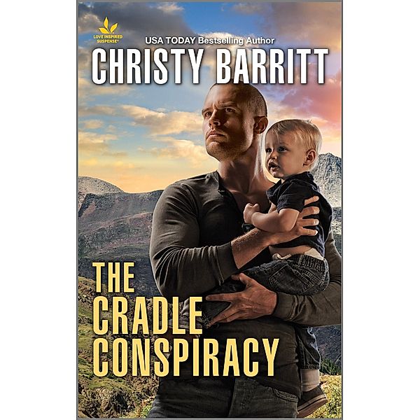 The Cradle Conspiracy / The Baby Protectors, Christy Barritt