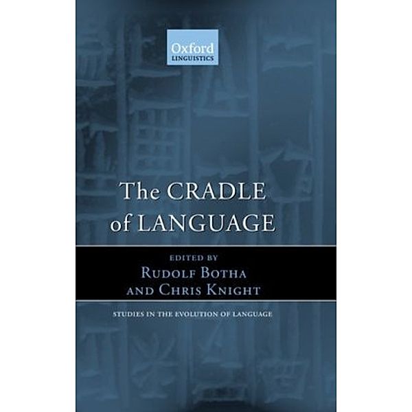 The Cradle of Language, Rudolf Botha, Chris Knight